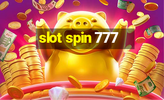 slot spin 777