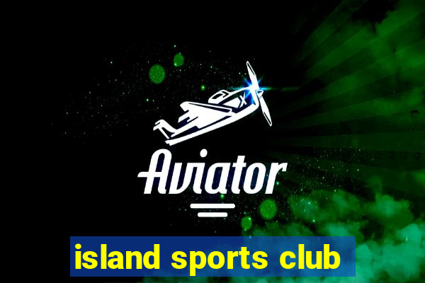 island sports club