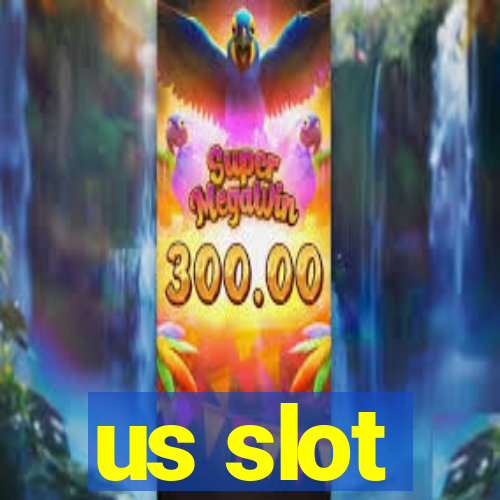 us slot