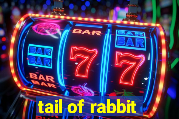 tail of rabbit