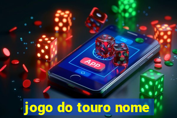 jogo do touro nome