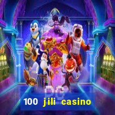 100 jili casino login philippines