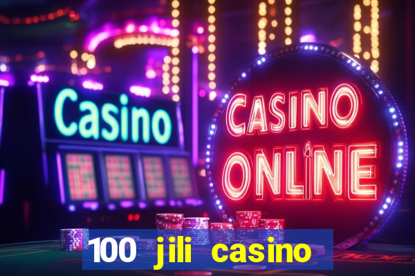 100 jili casino login philippines