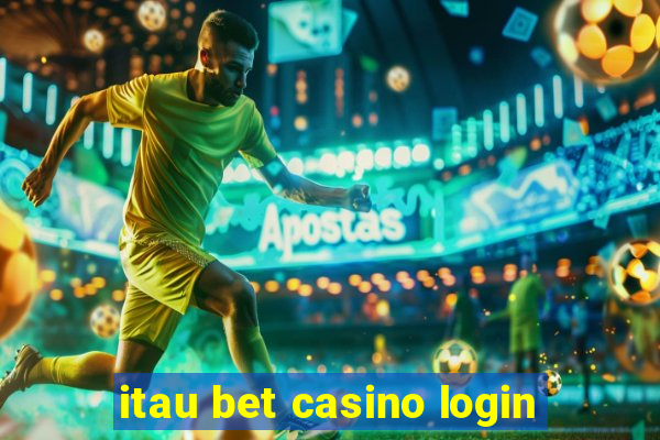 itau bet casino login