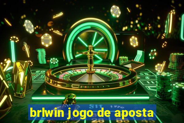 brlwin jogo de aposta