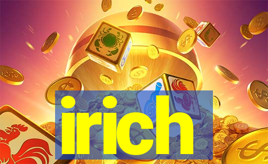 irich