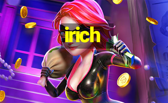 irich