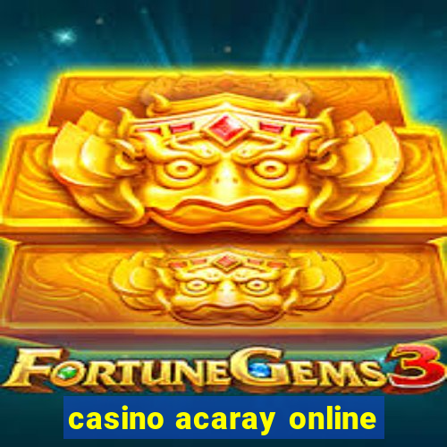 casino acaray online