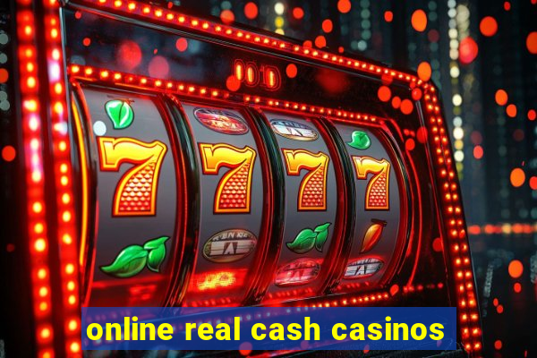 online real cash casinos