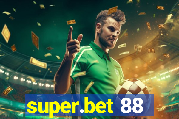 super.bet 88