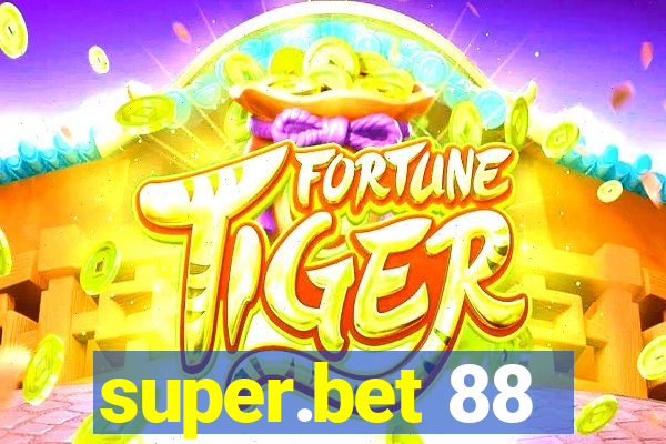 super.bet 88