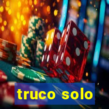 truco solo