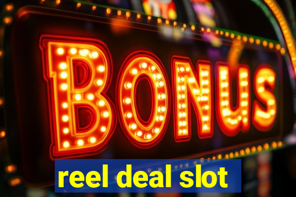 reel deal slot