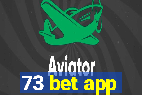 73 bet app