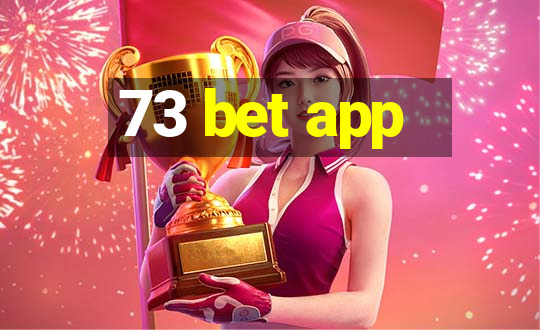 73 bet app