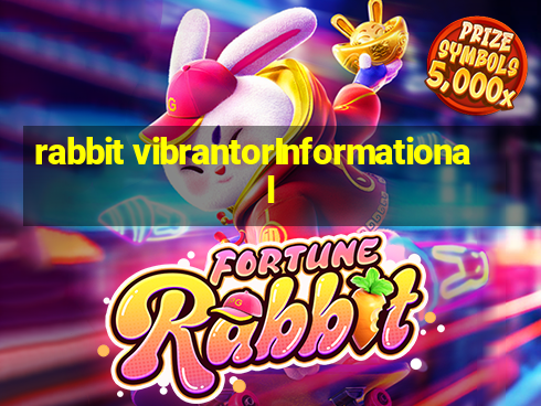 rabbit vibrantorInformational