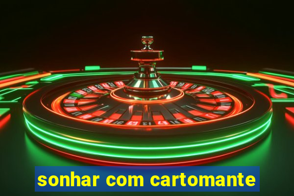 sonhar com cartomante