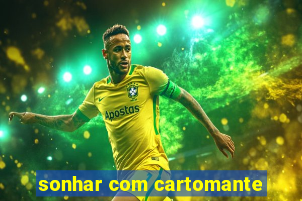 sonhar com cartomante