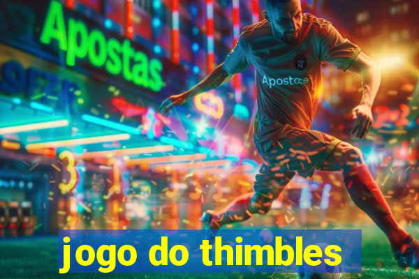 jogo do thimbles