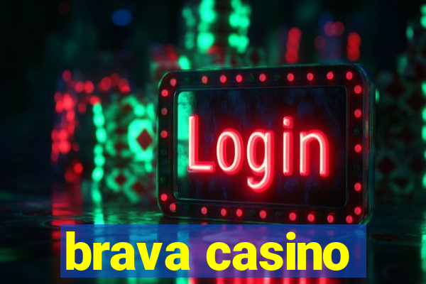 brava casino