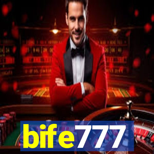 bife777