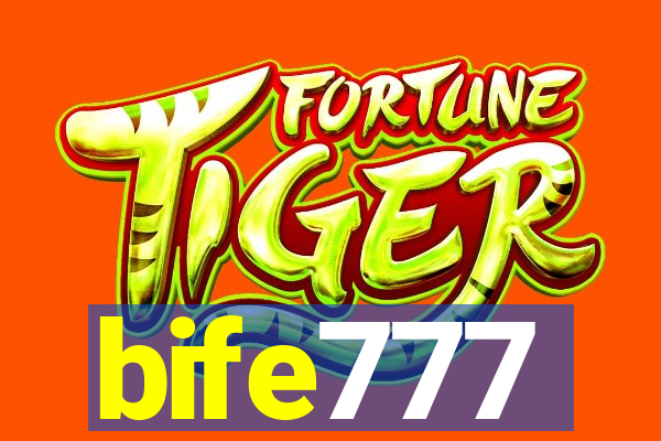 bife777