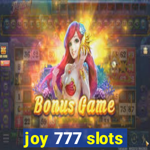 joy 777 slots