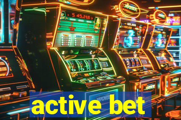 active bet