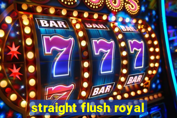 straight flush royal