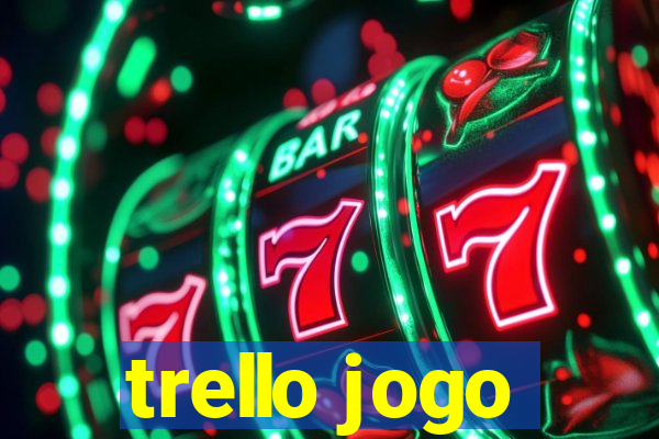 trello jogo