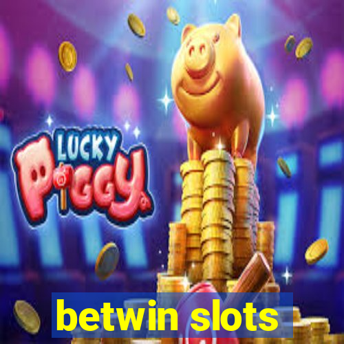 betwin slots