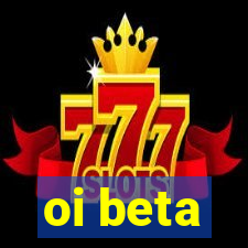 oi beta