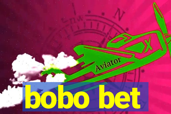 bobo bet