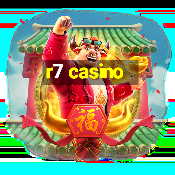 r7 casino