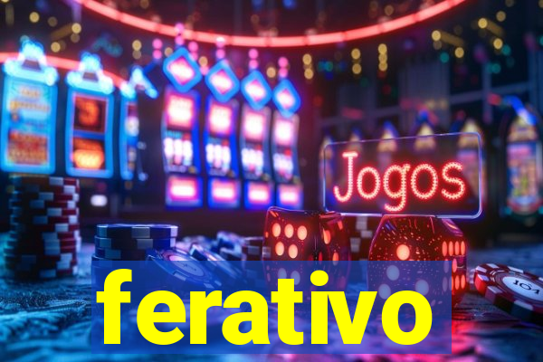 ferativo