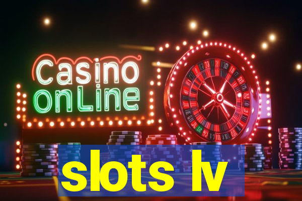 slots lv