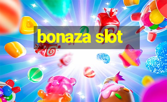 bonaza slot