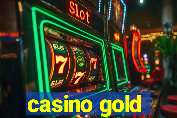 casino gold