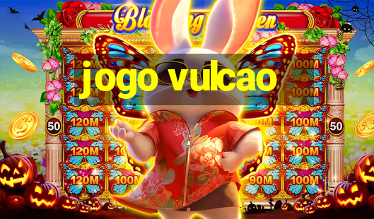 jogo vulcao