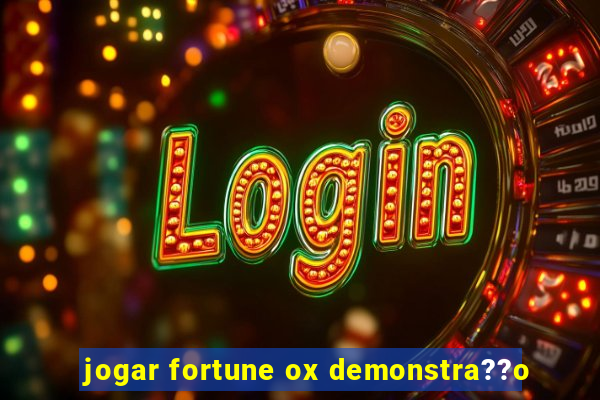 jogar fortune ox demonstra??o