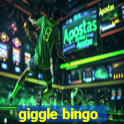 giggle bingo