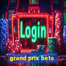 grand prix bets