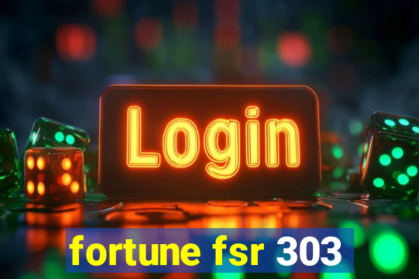 fortune fsr 303