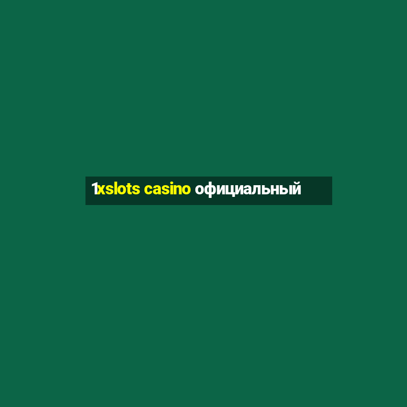 1xslots casino официальный