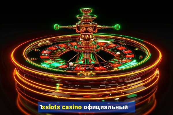 1xslots casino официальный