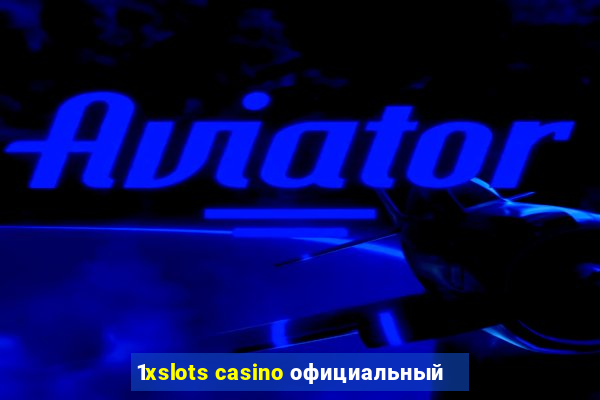 1xslots casino официальный