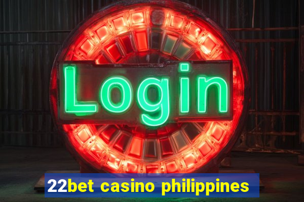 22bet casino philippines