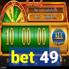 bet 49