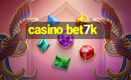 casino bet7k