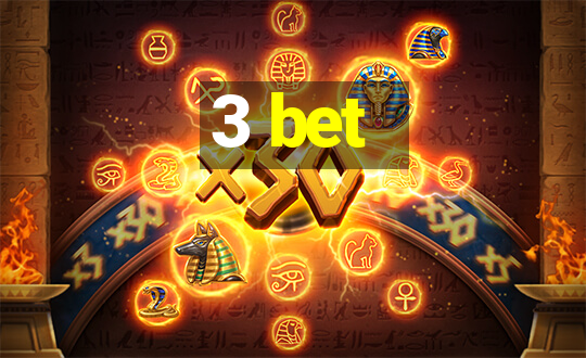 3 bet